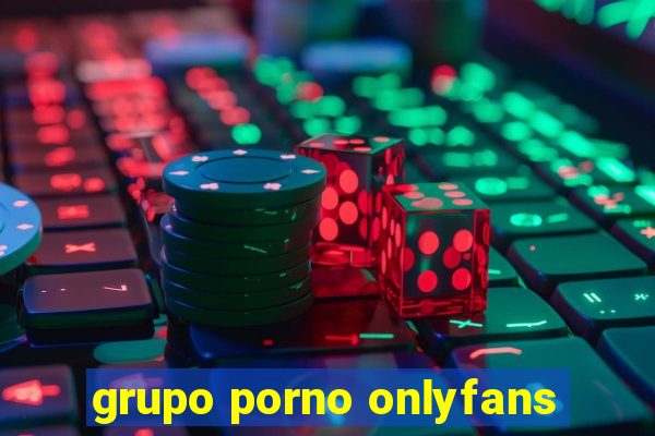 grupo porno onlyfans